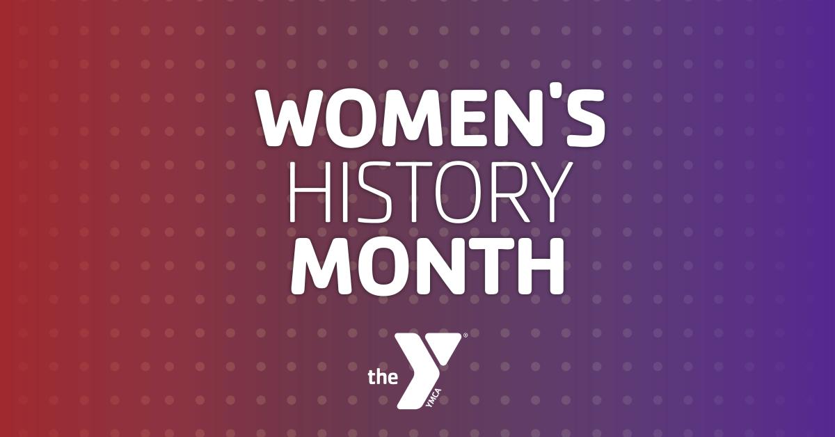 Celebrating, Recognizing, and Honoring Women's History Month